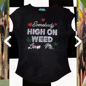 Omighty somebody high on weed loves me